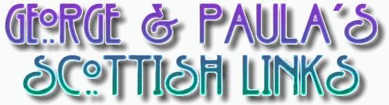 George & Paula's Scottish Links